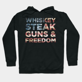 Patriotic Flag Gift Tee Whiskey Steak Guns Freedom Hoodie